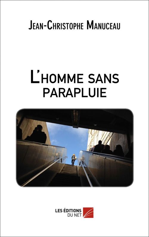 Couverture ebook de L'homme sans parapluie, de Jean-Christophe Manuceau
