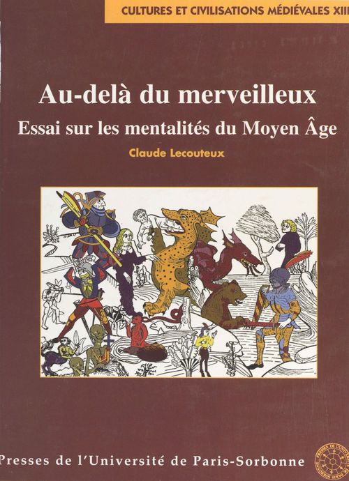 ebook cover of Au-delà du merveilleux : essai sur les mentalités du Moyen Âge, by Claude Lecouteux