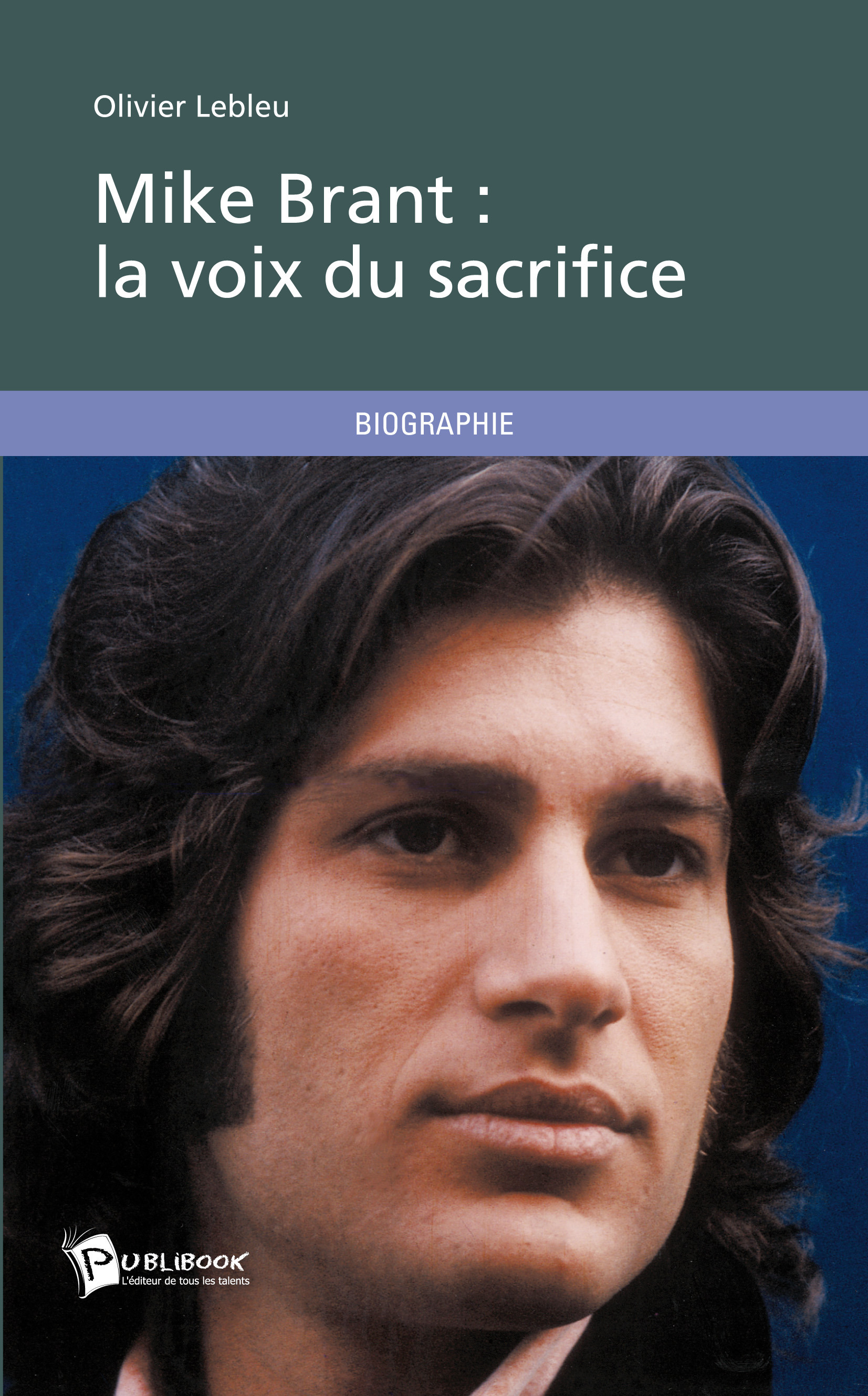 Couverture ebook de Mike Brant : la voix du sacrifice, de Olivier Lebleu