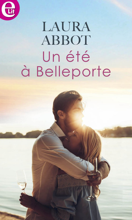 Couverture ebook de Un été à Belleporte, de Laura Abbot