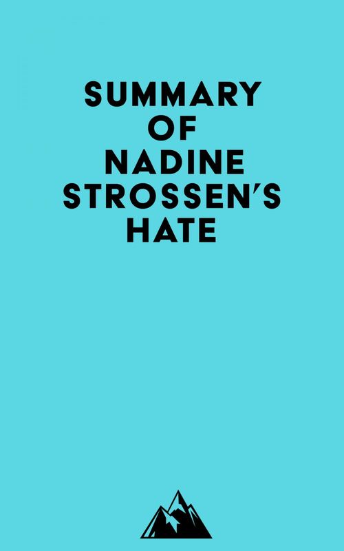 Couverture ebook de Summary of Nadine Strossen's HATE, de Everest Media