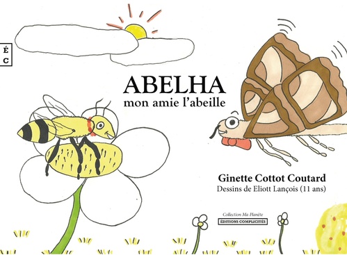 ebook cover of Abelha, Mon amie l´abeille, by Ginette Cottot Coutard
