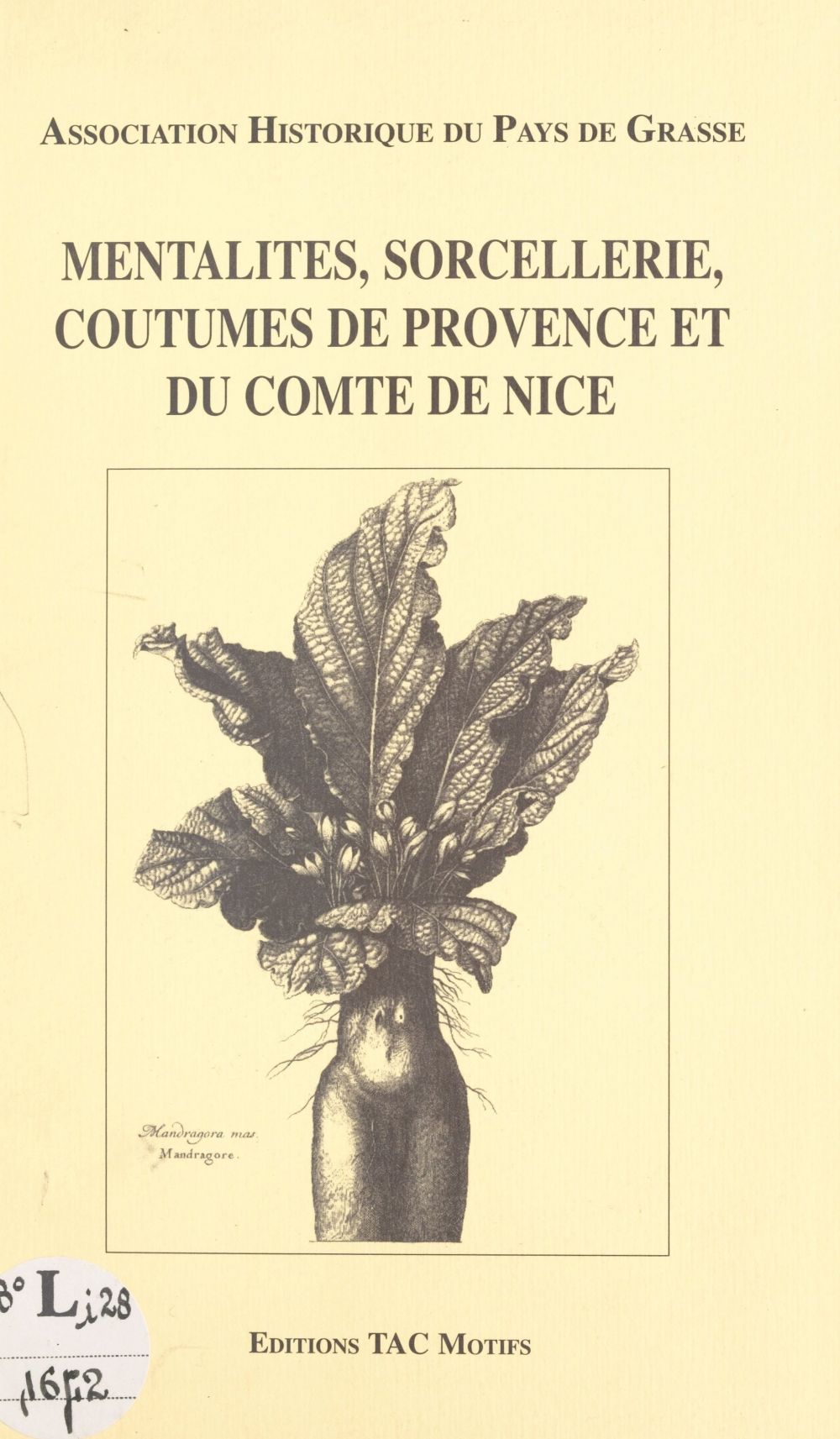 Couverture ebook de Mentalités, sorcellerie, coutumes de Provence et du comté de Nice, de Colloque De L'Association Historique Du