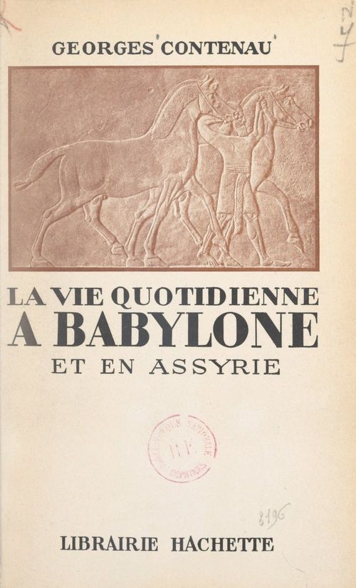ebook cover of La vie quotidienne à Babylone et en Assyrie, by Georges Contenau