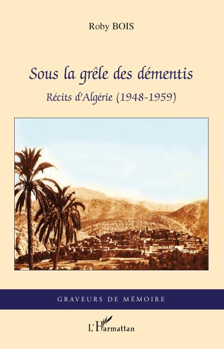 ebook cover of Sous la grêle des démentis, by Roby Bois