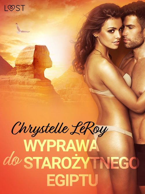 Couverture ebook de Wyprawa do starozytnego Egiptu - opowiadanie erotyczne, de Chrystelle Leroy
