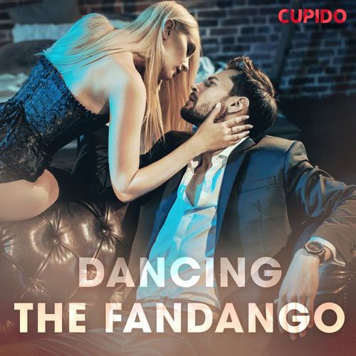 Couverture audiobook de Dancing the Fandango, de Cupido And Others