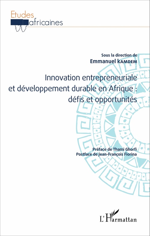 Couverture ebook de Innovation entrepreneuriale et développement durable en Afrique : défis et opportunités, de Emmanuel Kamdem