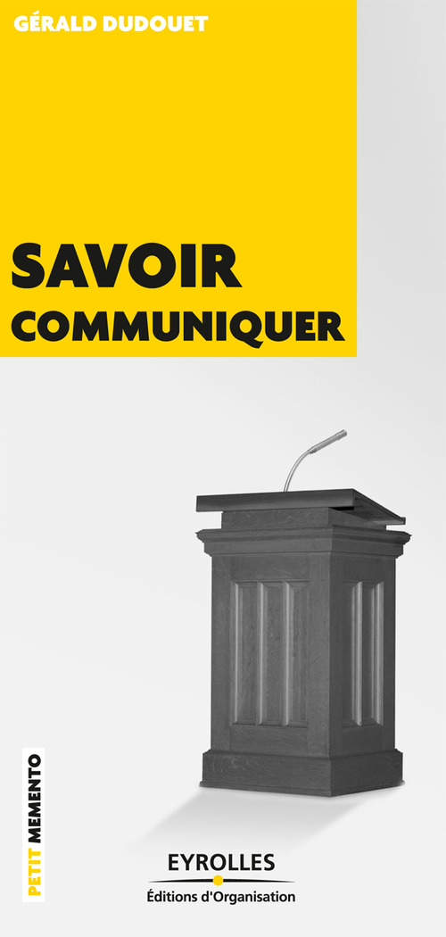 Couverture ebook de Savoir communiquer, de Gérald Dudouet