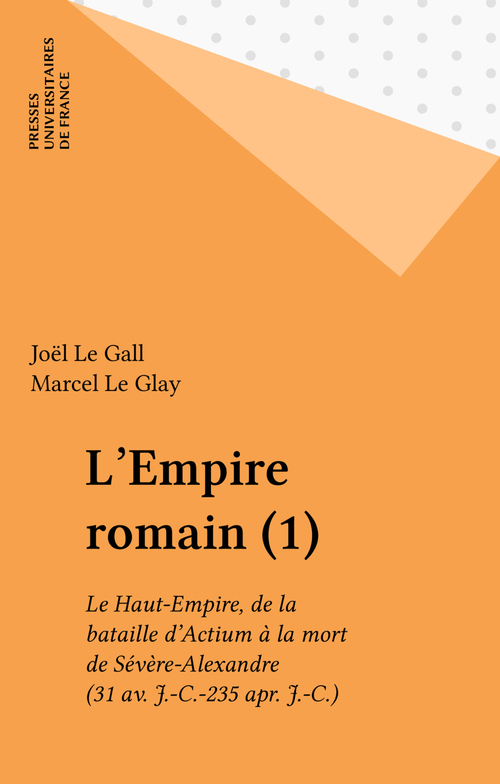 Couverture ebook de L'Empire romain (1), de Denis Crouzet, Marcel Le Glay, Joël Le Gall