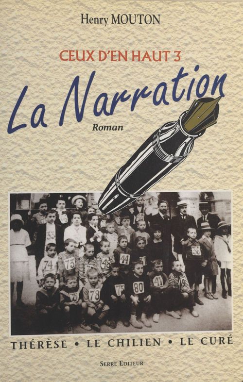 Couverture ebook de Ceux d'en haut (3). La narration : Thérèse, le Chilien, le curé, de Henry Mouton