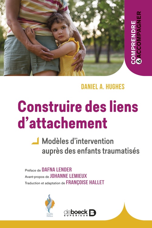 Couverture ebook de Construire des liens d´attachement, de Daniel A. Hughes