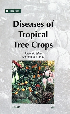 Couverture ebook de Diseases of Tropical Tree Crops, de Mariau Dominique
