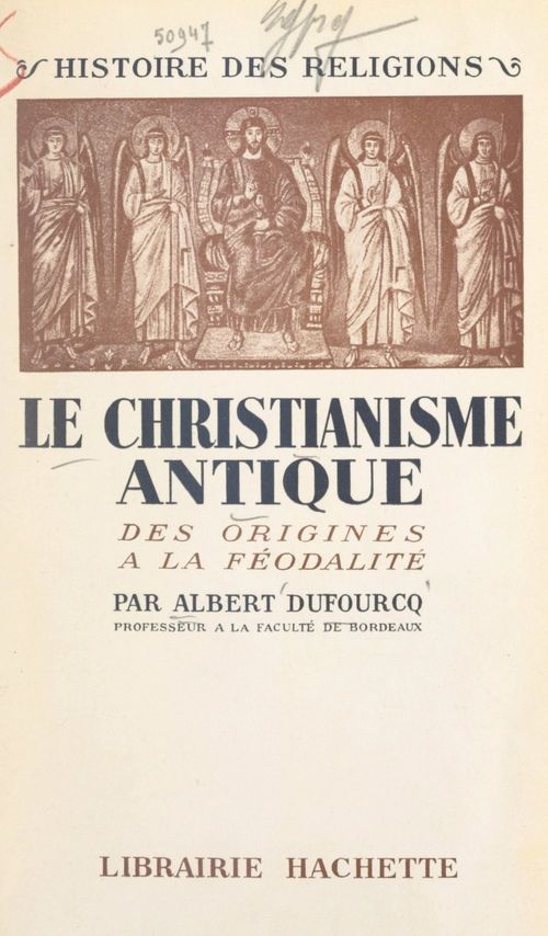 Couverture ebook de Le christianisme antique, de Albert Dufourcq
