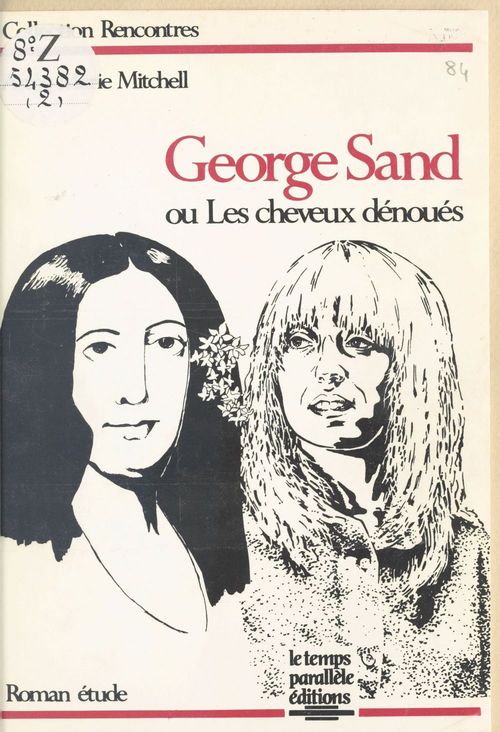 Couverture ebook de George Sand ou Les cheveux dénoués, de Anne-Marie Mitchell