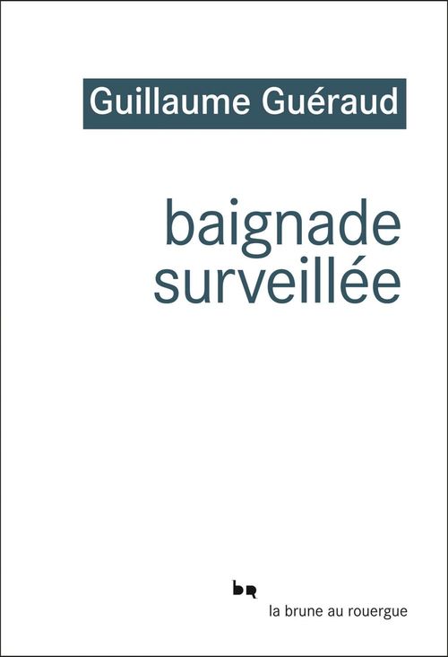 Couverture ebook de Baignade surveillée, de Guillaume Guéraud