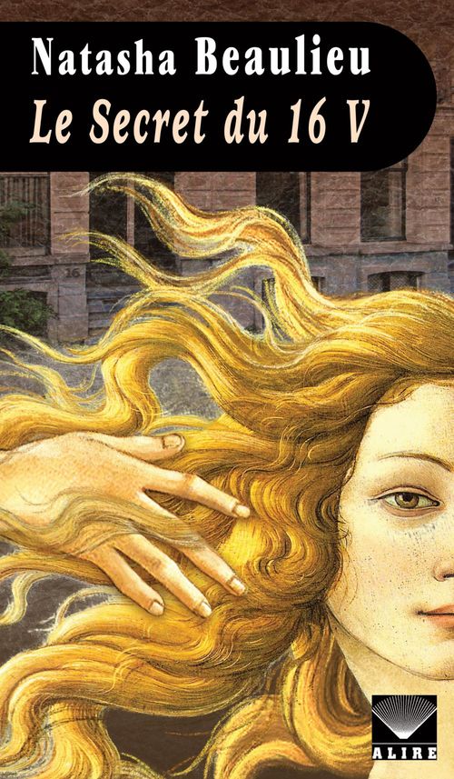 Couverture ebook de Secret du 16 V (Le), de Natasha Beaulieu