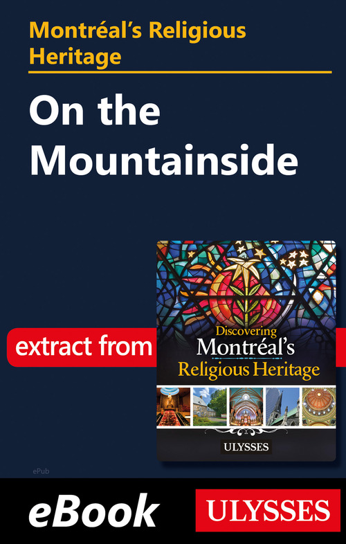 Couverture ebook de Montréal's Religious Heritage: On the Mountainside, de Siham Jamaa
