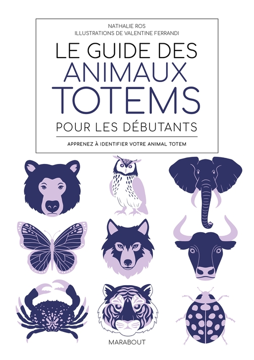 Couverture ebook de Le guide des animaux totem pour débutants, de Collectif