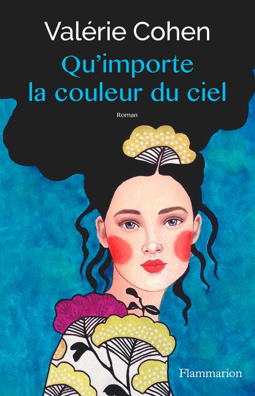 ebook cover of Qu'importe la couleur du ciel, by Valérie Cohen