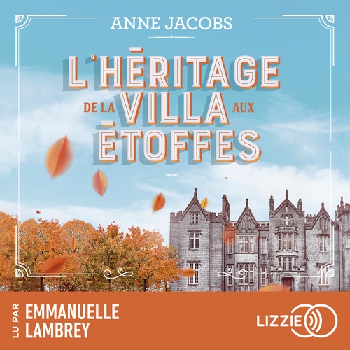 Couverture audiobook de La Villa aux étoffes - Tome 3 L'héritage de la villa aux étoffes, de Anne Jacobs