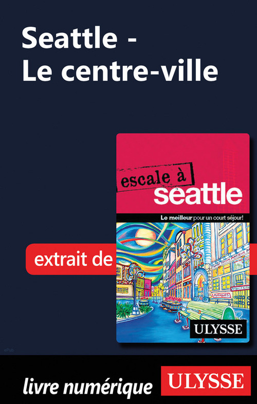 ebook cover of Seattle - Le centre-ville, by Christian Roy
