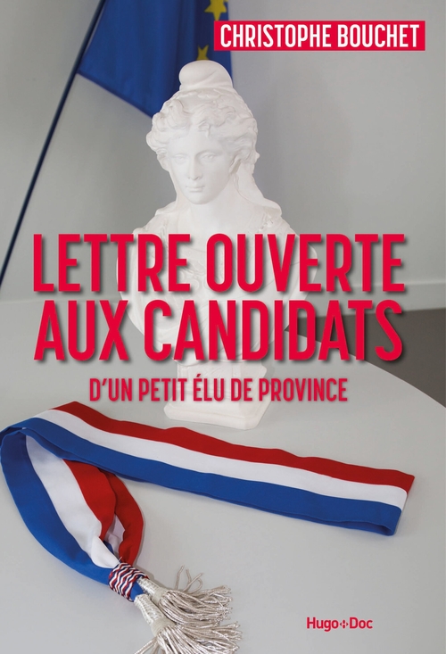 Couverture ebook de Lettre ouverte aux candidats d'un petit élu de province, de Christophe Bouchet