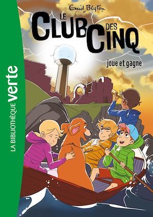 ebook cover of Le Club des Cinq 13 - joue et gagne, by Enid Blyton