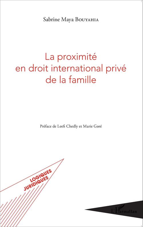 Couverture ebook de La proximité en droit international privé de la famille, de Sabrine maya Bouyahia