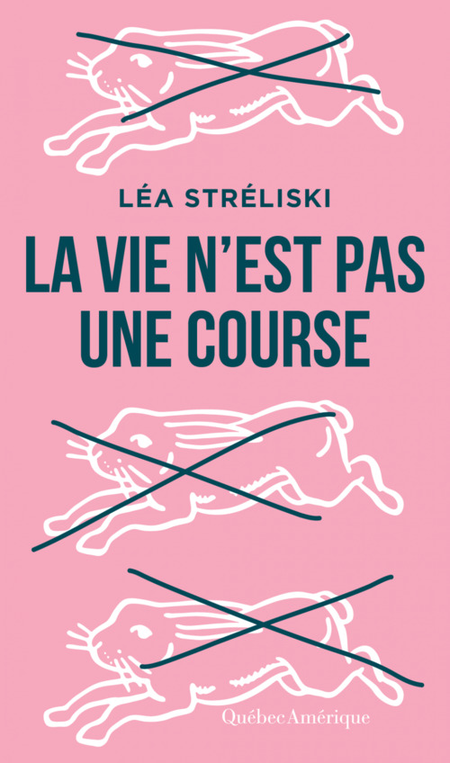 ebook cover of La vie n'est pas une course, by Streliski Lea
