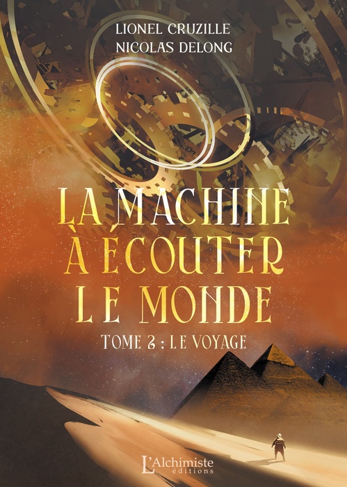 Couverture ebook de La Machine à écouter le monde - Tome 2 : Le voyage, de Lionel Cruzille, Nicolas Delong