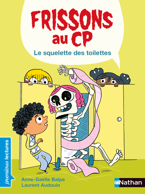 ebook cover of Frissons au CP : Le Squelette des toilettes, by Anne-Gaëlle Balpe, Laurent Audouin