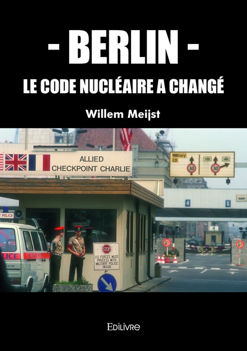 ebook cover of - Berlin - Le code nucléaire a changé, by Willem Meijst
