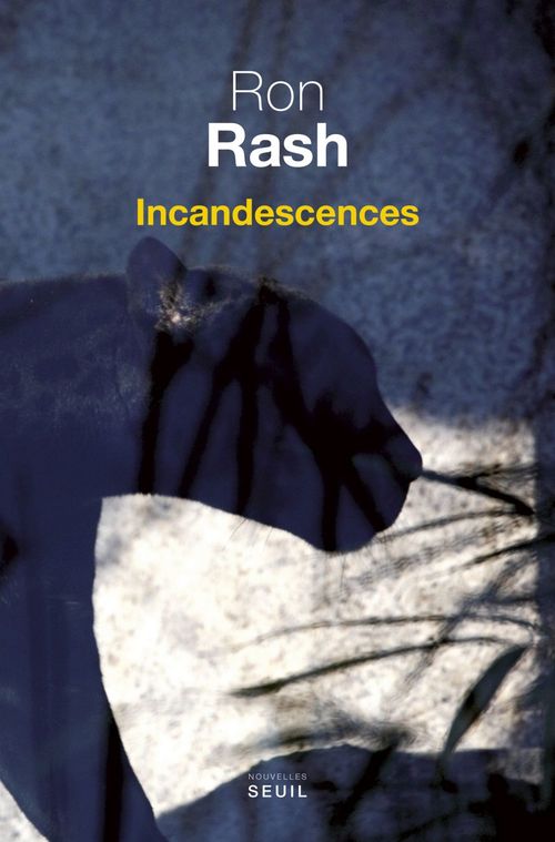 ebook cover of Incandescences, by Ron Rash