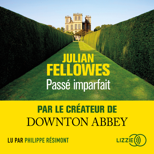 Couverture audiobook de Passé imparfait, de Julian Fellowes