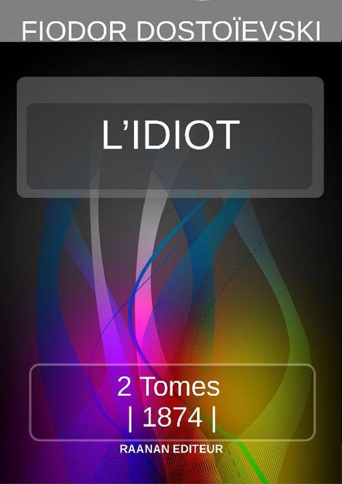 Couverture ebook de L´IDIOT, de Fedor Dostoievski