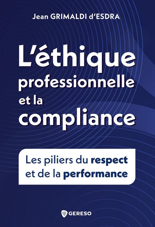 Couverture ebook de L'éthique et la compliance professionnelle, de Jean Grimaldi d'Esdra