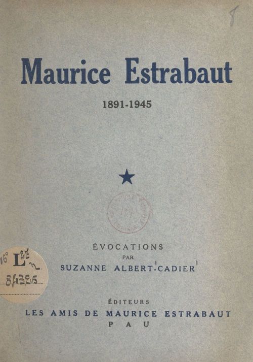 Couverture ebook de Maurice Estrabaut, 1891-1945, de Suzanne Albert-Cadier