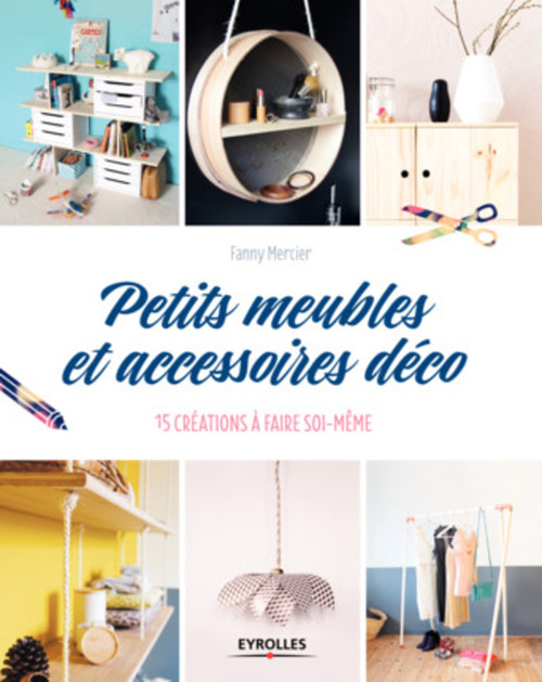 ebook cover of Petits meubles et accessoires déco, by Fanny Mercier