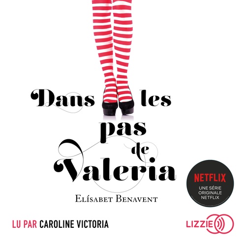 audiobook cover of Dans les pas de Valeria - Tome 1, by Elisabet Benavent