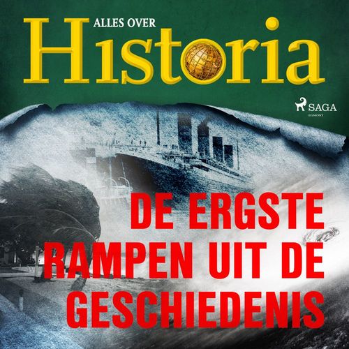 audiobook cover of De ergste rampen uit de geschiedenis, by Alles Over Historia