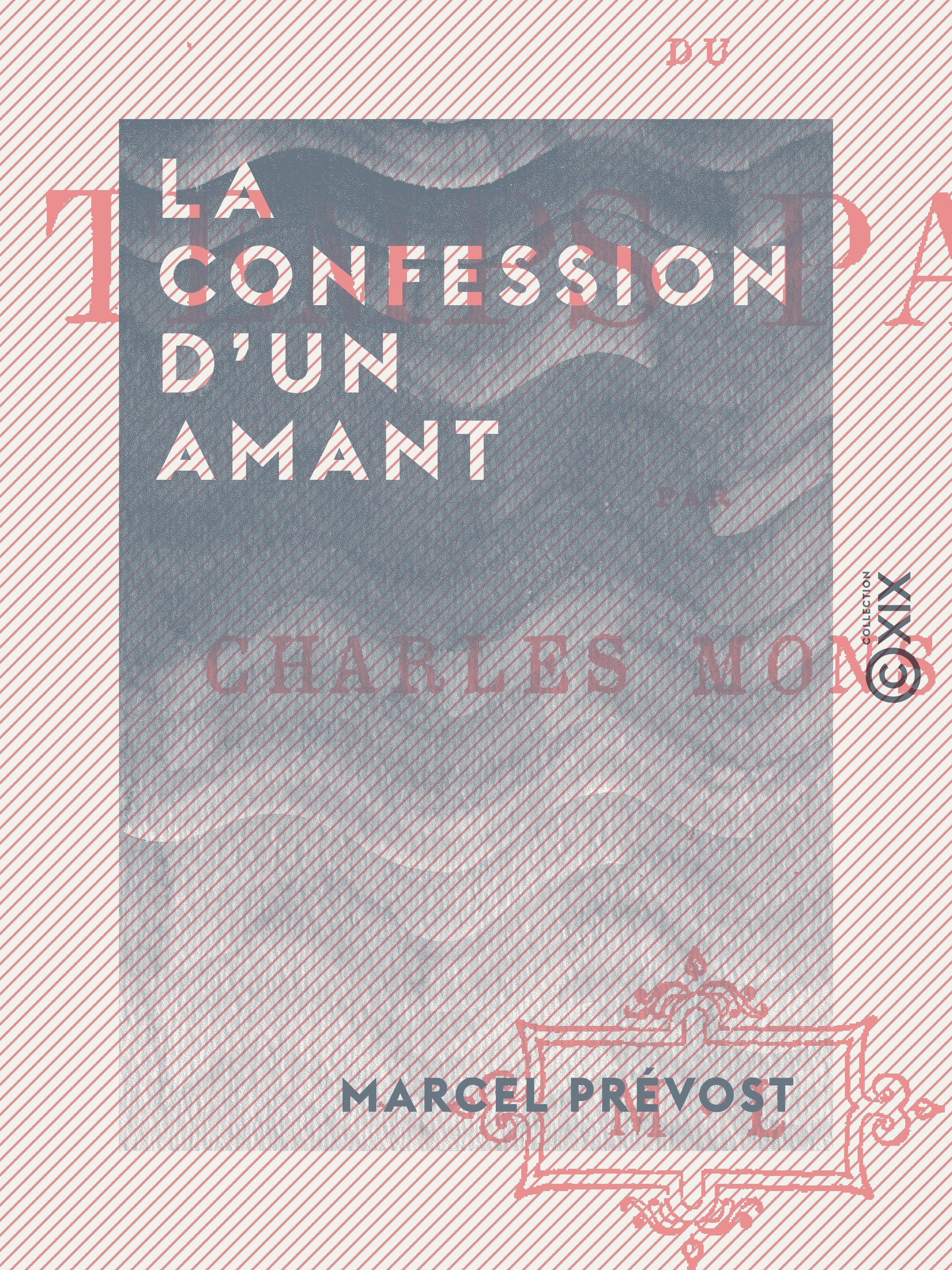 Couverture ebook de La Confession d'un amant, de Marcel Prevost