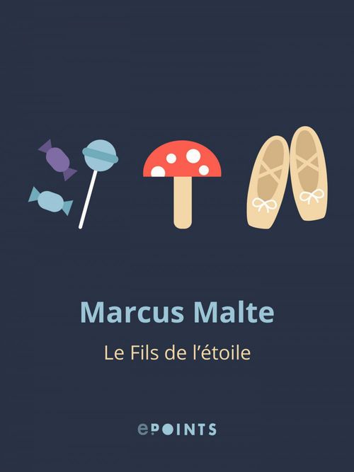 ebook cover of Le Fils de l'étoile, by Marcus Malte