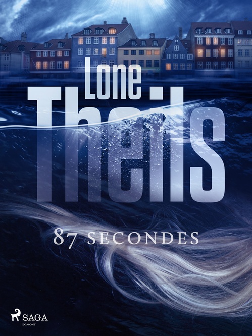 Couverture ebook de 87 secondes, de Lone Theils