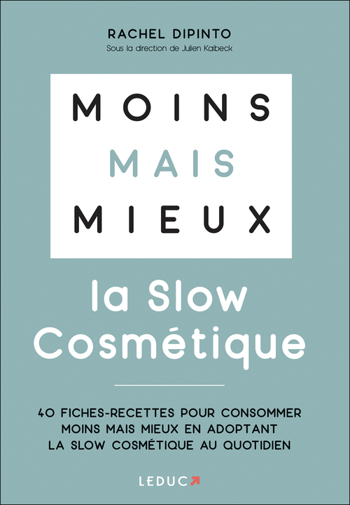 ebook cover of Moins mais mieux avec la Slow Cosmétique, by Rachel Dipinto