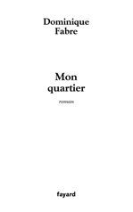 ebook cover of Mon Quartier, by Dominique Fabre