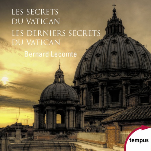 ebook cover of Intégrale Les secrets du Vatican, les derniers secrets du vatican, by Bernard Lecomte