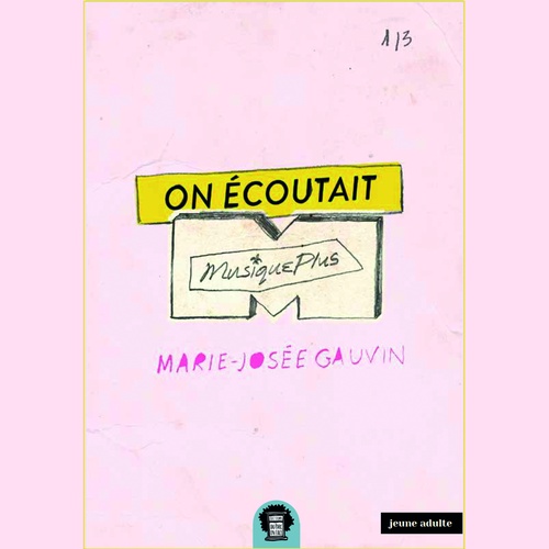 audiobook cover of On écoutait Musique Plus, by Marie-Josee Gauvin