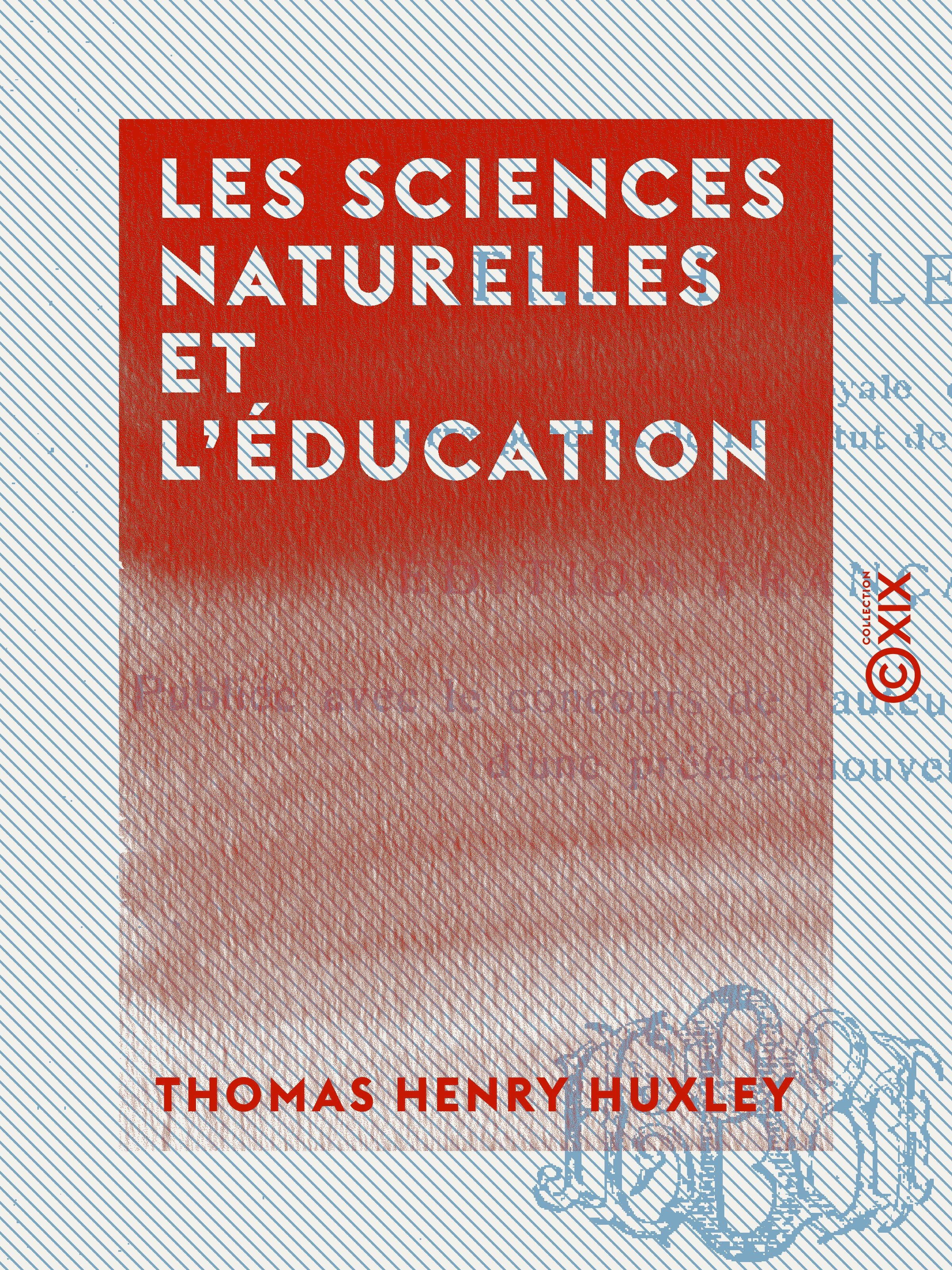 ebook cover of Les Sciences naturelles et l'Éducation, by Thomas Henry Huxley