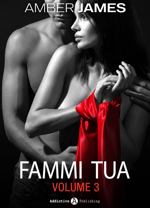 Couverture ebook de Fammi tua, vol. 3, de Amber James